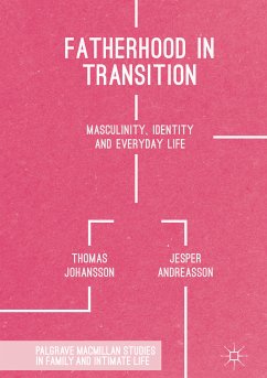 Fatherhood in Transition (eBook, PDF) - Johansson, Thomas; Andreasson, Jesper