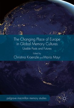 The Changing Place of Europe in Global Memory Cultures (eBook, PDF)