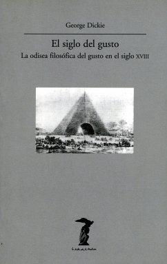 El siglo del gusto (eBook, ePUB) - Dickie, George