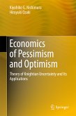 Economics of Pessimism and Optimism (eBook, PDF)