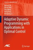 Adaptive Dynamic Programming with Applications in Optimal Control (eBook, PDF)