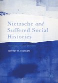 Nietzsche and Suffered Social Histories (eBook, PDF)