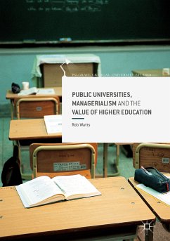 Public Universities, Managerialism and the Value of Higher Education (eBook, PDF) - Watts, Rob