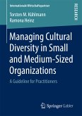 Managing Cultural Diversity in Small and Medium-Sized Organizations (eBook, PDF)