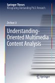 Understanding-Oriented Multimedia Content Analysis (eBook, PDF)