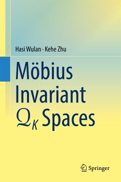 Mobius Invariant QK Spaces (eBook, PDF) - Wulan, Hasi; Zhu, Kehe
