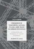 Preservice Teachers, Social Class, and Race in Urban Schools (eBook, PDF)