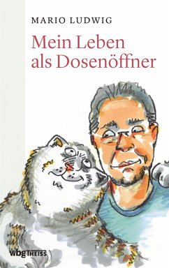 Mein Leben als Dosenöffner (eBook, ePUB) - Ludwig, Mario