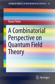A Combinatorial Perspective on Quantum Field Theory (eBook, PDF)