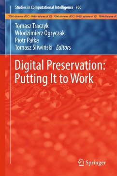 Digital Preservation: Putting It to Work (eBook, PDF)