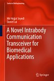 A Novel Intrabody Communication Transceiver for Biomedical Applications (eBook, PDF)