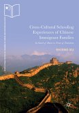 Cross-Cultural Schooling Experiences of Chinese Immigrant Families (eBook, PDF)