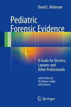 Pediatric Forensic Evidence (eBook, PDF) - Robinson, David L.