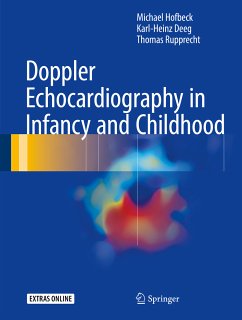 Doppler Echocardiography in Infancy and Childhood (eBook, PDF) - Hofbeck, Michael; Deeg, Karl-Heinz; Rupprecht, Thomas