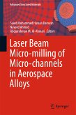 Laser Beam Micro-milling of Micro-channels in Aerospace Alloys (eBook, PDF)