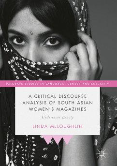 A Critical Discourse Analysis of South Asian Women's Magazines (eBook, PDF) - McLoughlin, Linda