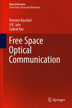 Free Space Optical Communication (eBook, PDF) - Kaushal, Hemani; Jain, V.K.; Kar, Subrat