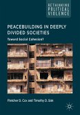 Peacebuilding in Deeply Divided Societies (eBook, PDF)