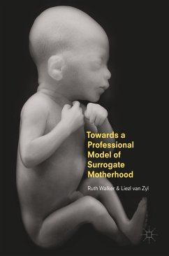 Towards a Professional Model of Surrogate Motherhood (eBook, PDF) - Walker, Ruth; van Zyl, Liezl