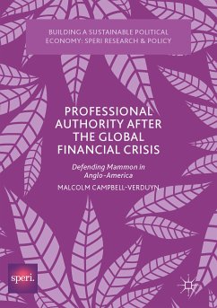 Professional Authority After the Global Financial Crisis (eBook, PDF) - Campbell-Verduyn, Malcolm