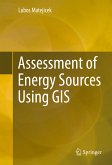 Assessment of Energy Sources Using GIS (eBook, PDF)