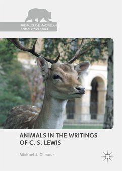 Animals in the Writings of C. S. Lewis (eBook, PDF) - Gilmour, Michael J.