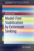 Model-Free Stabilization by Extremum Seeking (eBook, PDF)