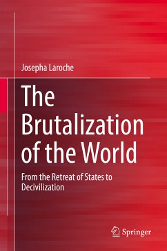 The Brutalization of the World (eBook, PDF) - Laroche, Josepha