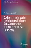 Cochlear Implantation in Children with Inner Ear Malformation and Cochlear Nerve Deficiency (eBook, PDF)