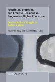 Principles, Practices, and Creative Tensions in Progressive Higher Education (eBook, PDF)