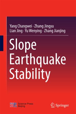 Slope Earthquake Stability (eBook, PDF) - Changwei, Yang; Jingyu, Zhang; Jing, Lian; Wenying, Yu; Jianjing, Zhang