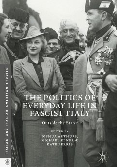 The Politics of Everyday Life in Fascist Italy (eBook, PDF)