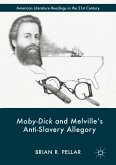 Moby-Dick and Melville&quote;s Anti-Slavery Allegory (eBook, PDF)