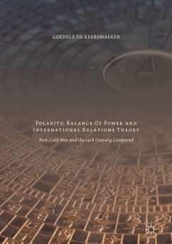 Polarity, Balance of Power and International Relations Theory (eBook, PDF) - De Keersmaeker, Goedele