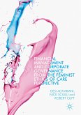 Financial Management and Corporate Governance from the Feminist Ethics of Care Perspective (eBook, PDF)