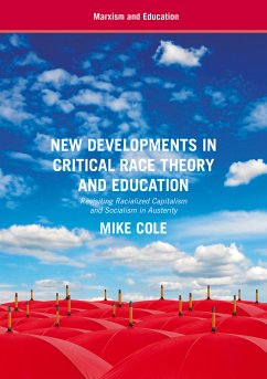 New Developments in Critical Race Theory and Education (eBook, PDF) - Cole, Mike