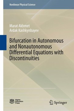 Bifurcation in Autonomous and Nonautonomous Differential Equations with Discontinuities (eBook, PDF) - Akhmet, Marat; Kashkynbayev, Ardak