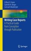 Writing Case Reports (eBook, PDF)