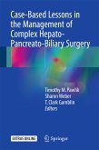 Case-Based Lessons in the Management of Complex Hepato-Pancreato-Biliary Surgery (eBook, PDF)