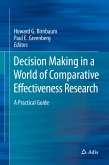 Decision Making in a World of Comparative Effectiveness Research (eBook, PDF)