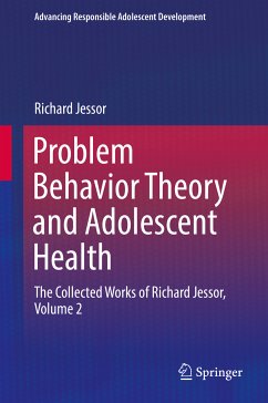 Problem Behavior Theory and Adolescent Health (eBook, PDF) - Jessor, Richard
