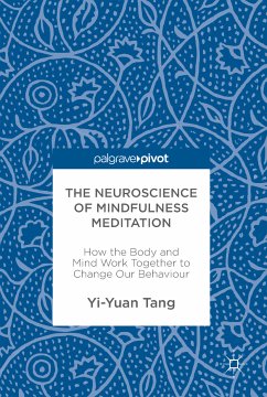The Neuroscience of Mindfulness Meditation (eBook, PDF) - Tang, Yi-Yuan