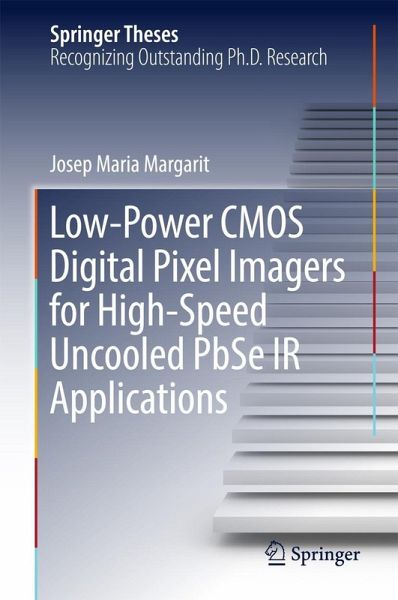 Low-Power CMOS Digital Pixel Imagers for High-Speed Uncooled PbSe IR Applications (eBook, PDF)