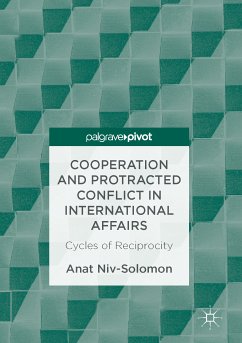 Cooperation and Protracted Conflict in International Affairs (eBook, PDF) - Niv-Solomon, Anat