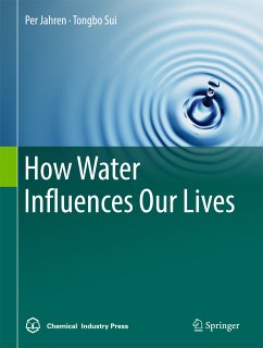 How Water Influences Our Lives (eBook, PDF) - Jahren, Per; Sui, Tongbo