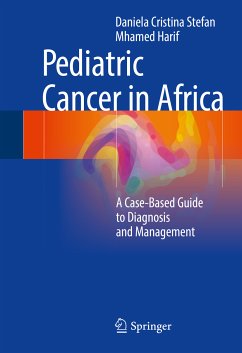 Pediatric Cancer in Africa (eBook, PDF) - Stefan, Daniela Cristina; Harif, Mhamed