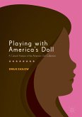Playing with America's Doll (eBook, PDF)