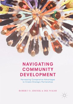 Navigating Community Development (eBook, PDF) - Zdenek, Robert O.; Walsh, Dee