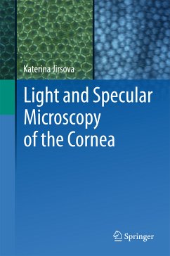 Light and Specular Microscopy of the Cornea (eBook, PDF) - Jirsova, Katerina