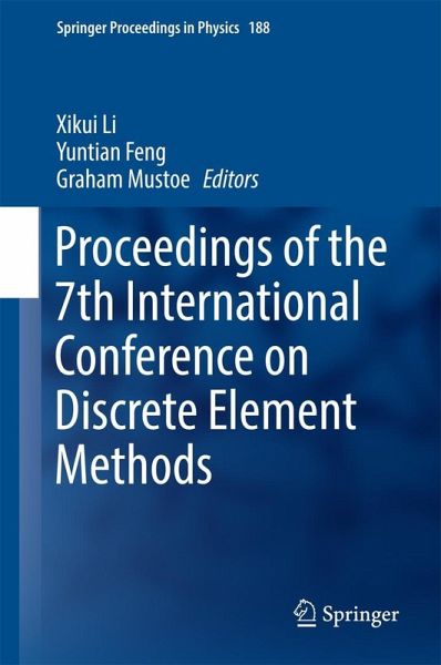 Proceedings of the 7th International Conference on Discrete Element Methods (eBook, PDF) Proceedings of the 7th International Conference on Discrete Element Methods (eBook, PDF)